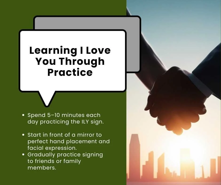 Learning I Love You Through Practice