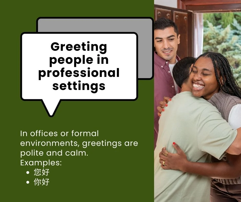 Greeting people in professional settings