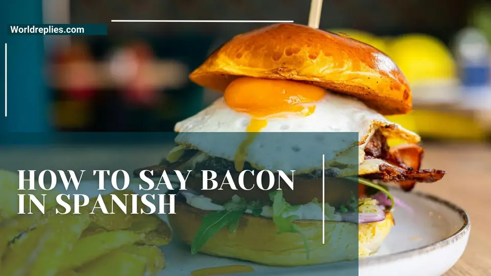 How to Say Bacon in Spanish
