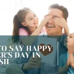How to Say Happy Father's Day in Spanish