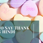 How to Say Thank You in Hindi