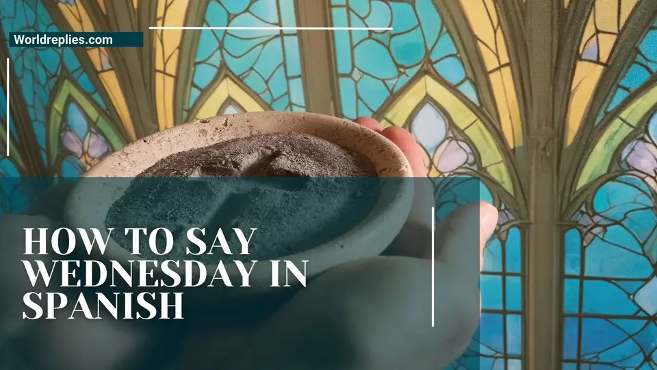 How to Say Wednesday in Spanish