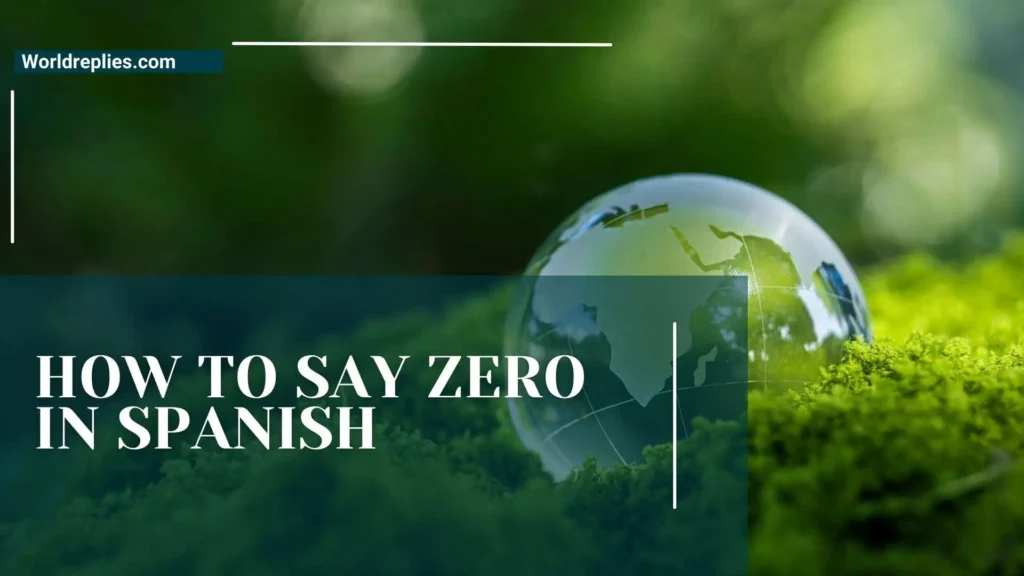 How to Say Zero in Spanish
