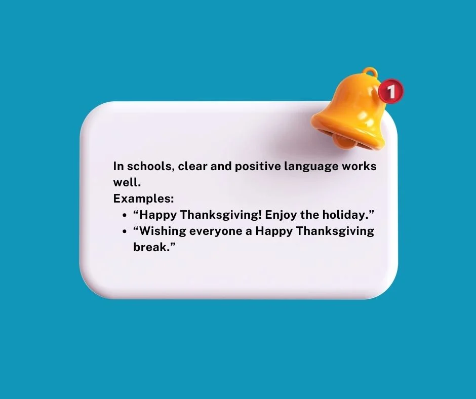 Saying Happy Thanksgiving to students and teachers
