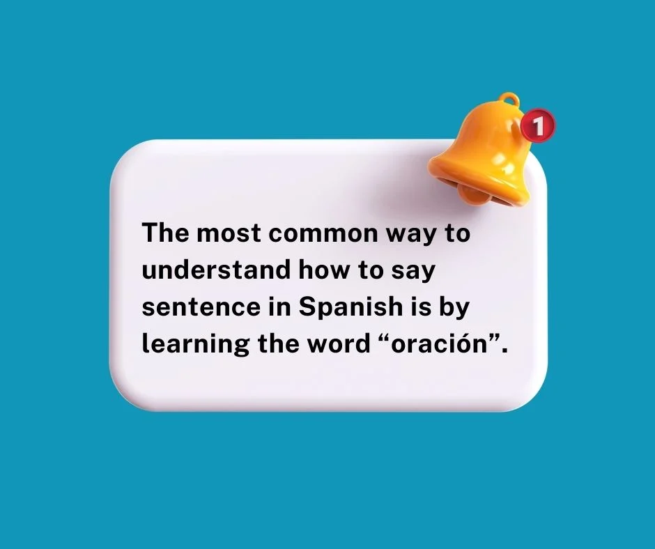 The Spanish word for sentence