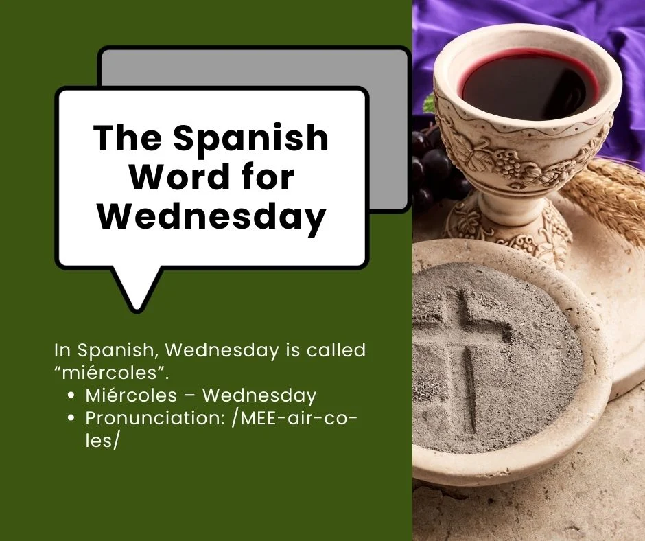 The Spanish Word for Wednesday