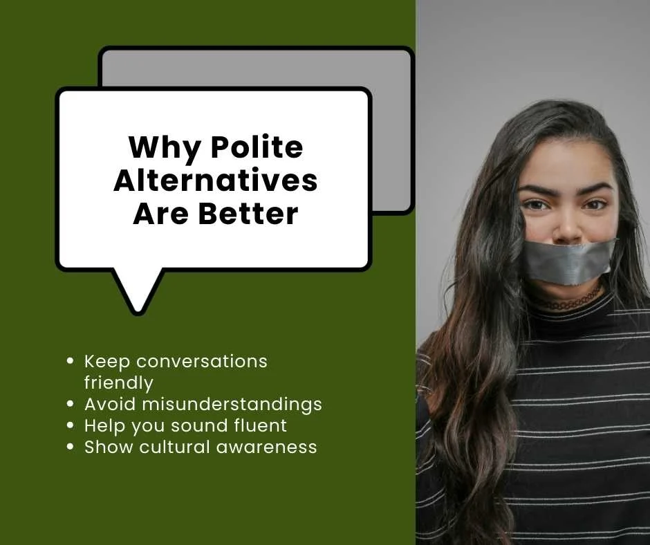 Why Polite Alternatives Are Better