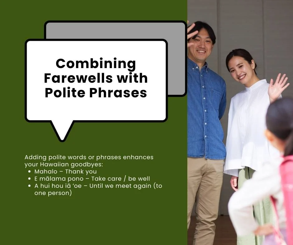 Combining Farewells with Polite Phrases