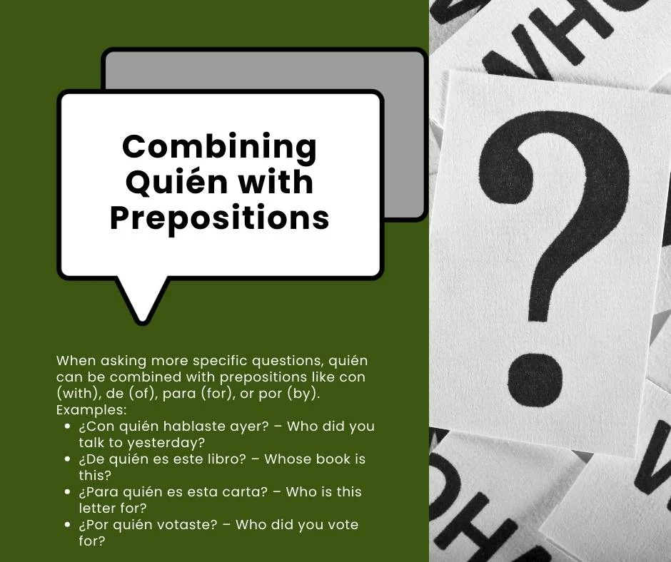Combining Quién with Prepositions