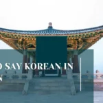 How to Say Korean in Korean