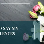 How to Say My Condolences