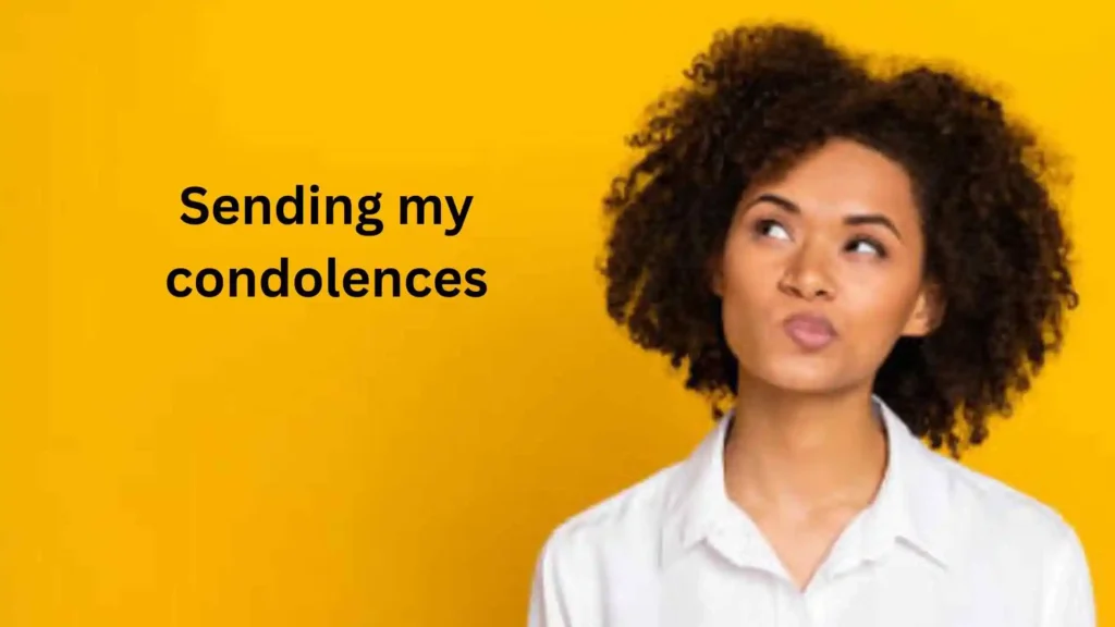 How to Say My Condolences