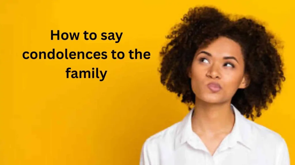 How to Say My Condolences