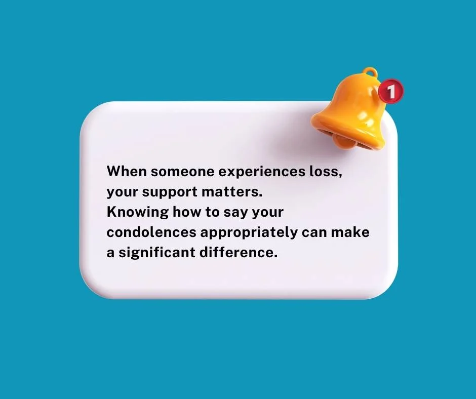 Offering Condolences in Everyday Situations