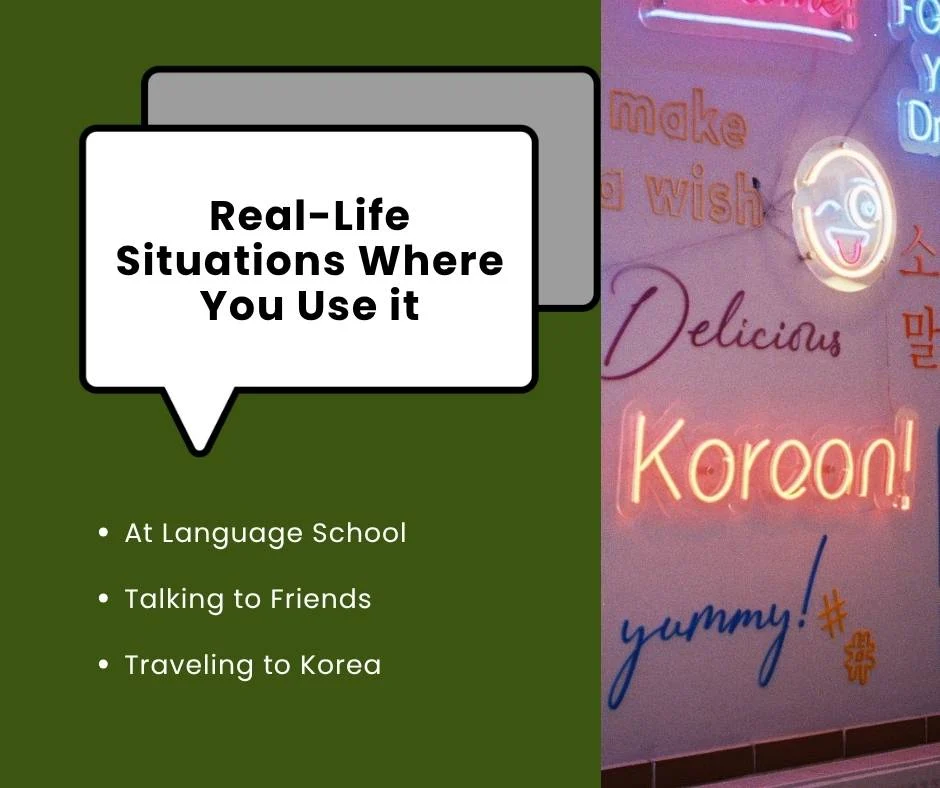 Real-Life Situations Where You Use it