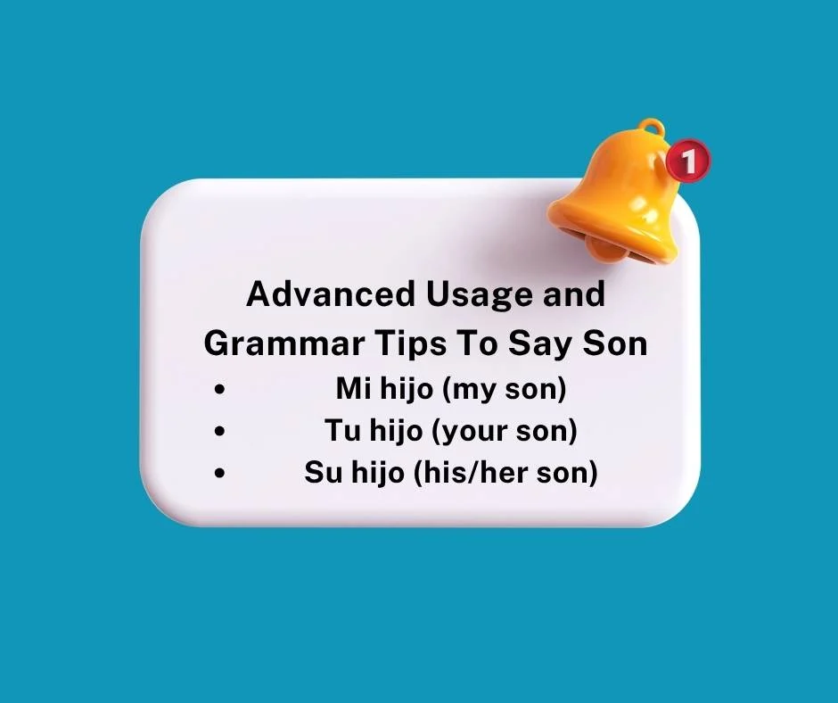Advanced Usage and Grammar Tips To Say Son