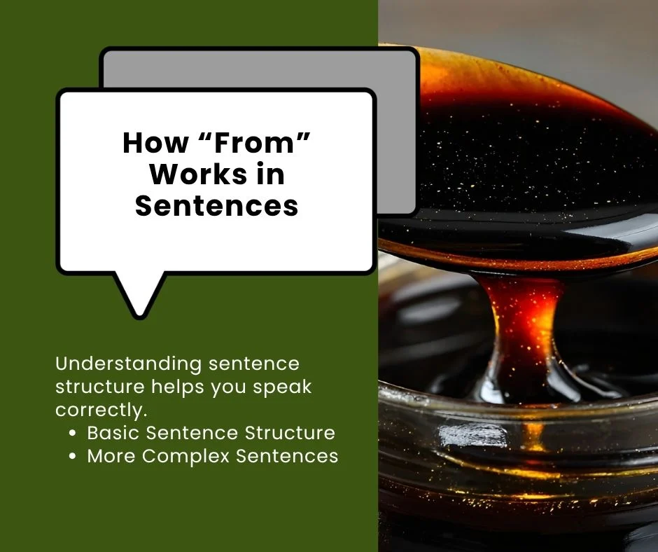 How “From” Works in Sentences