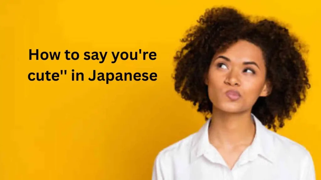 How to Say Cute in Japanese