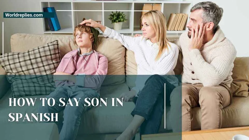 How to Say Son in Spanish