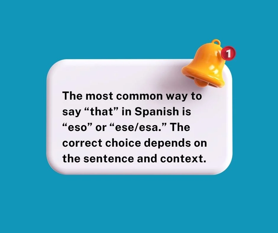 The Basic Word for “That” in Spanish