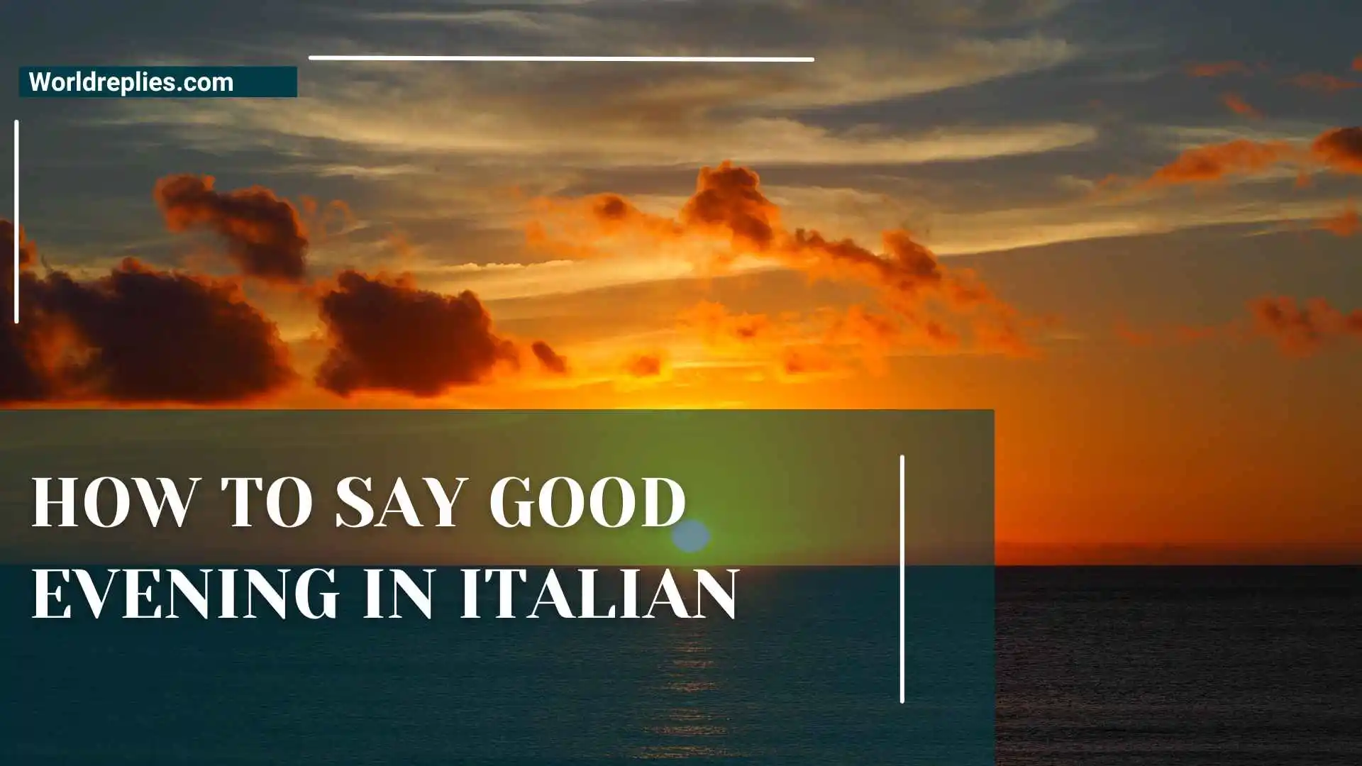 How to Say Good Evening in Italian