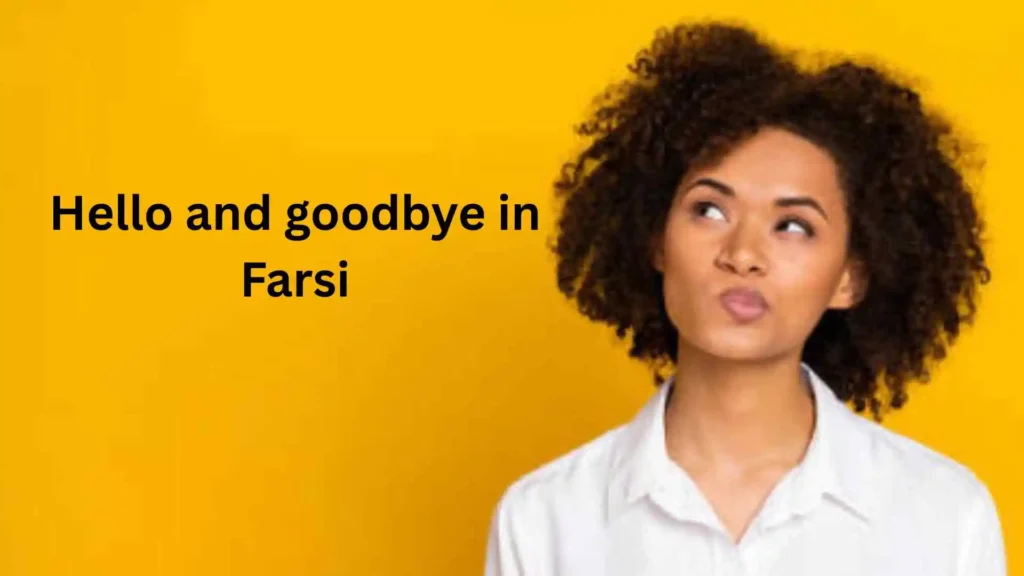 How to Say Hello in Farsi