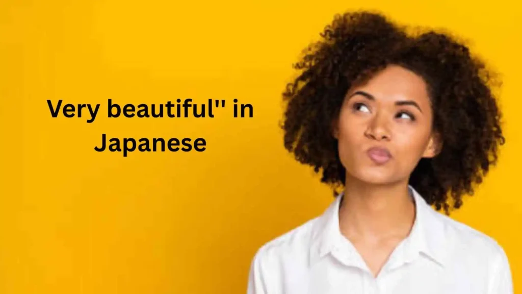 How to Say Beautiful in Japanese