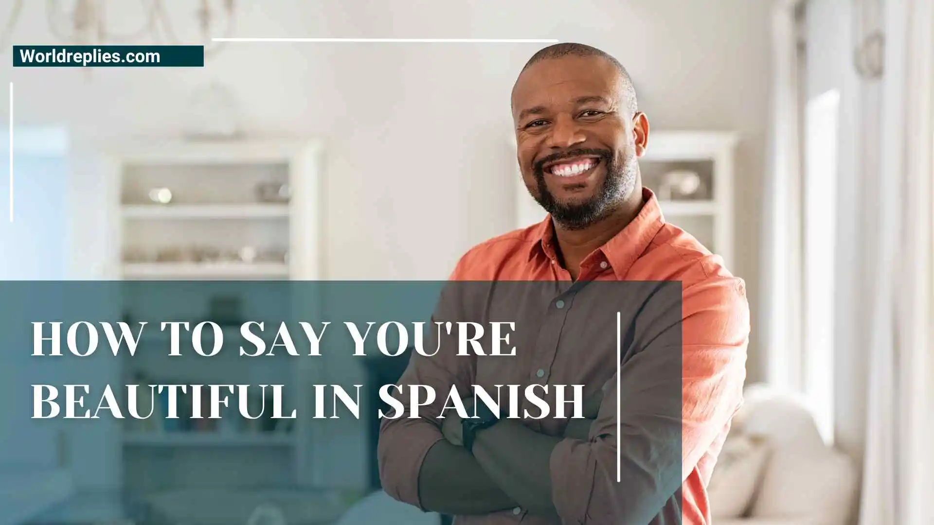 how to say you're beautiful in spanish
