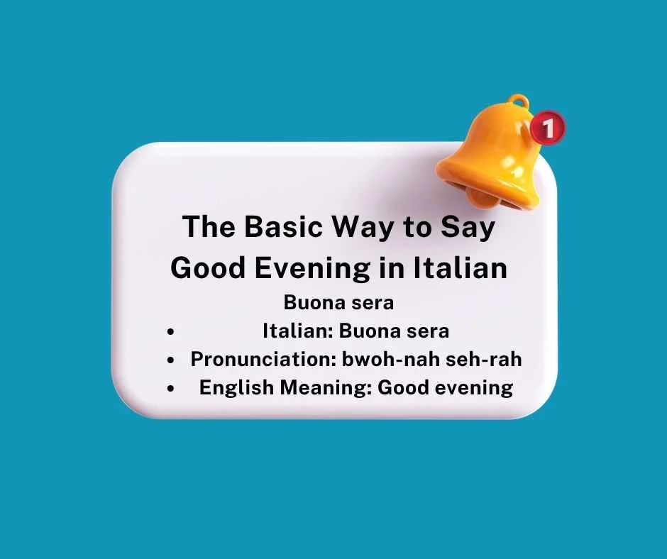 The Basic Way to Say Good Evening in Italian