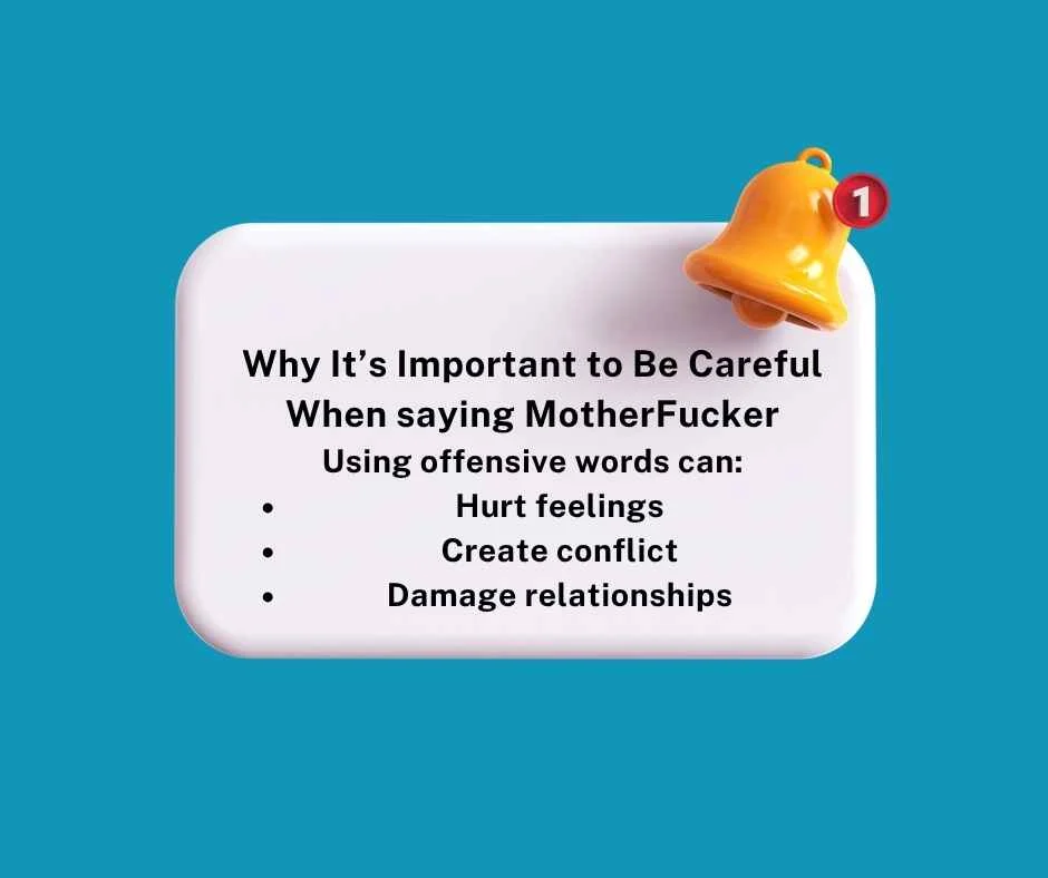 Why It’s Important to Be Careful When saying MotherFucker