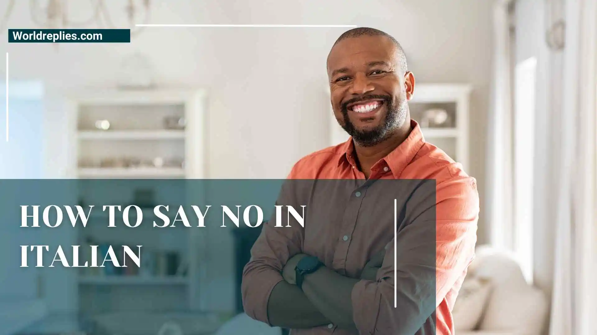 How to Say No in Italian | Easy Phrases, Polite Expressions & Real-Life Examples 