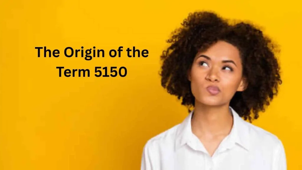 what does 5150 mean