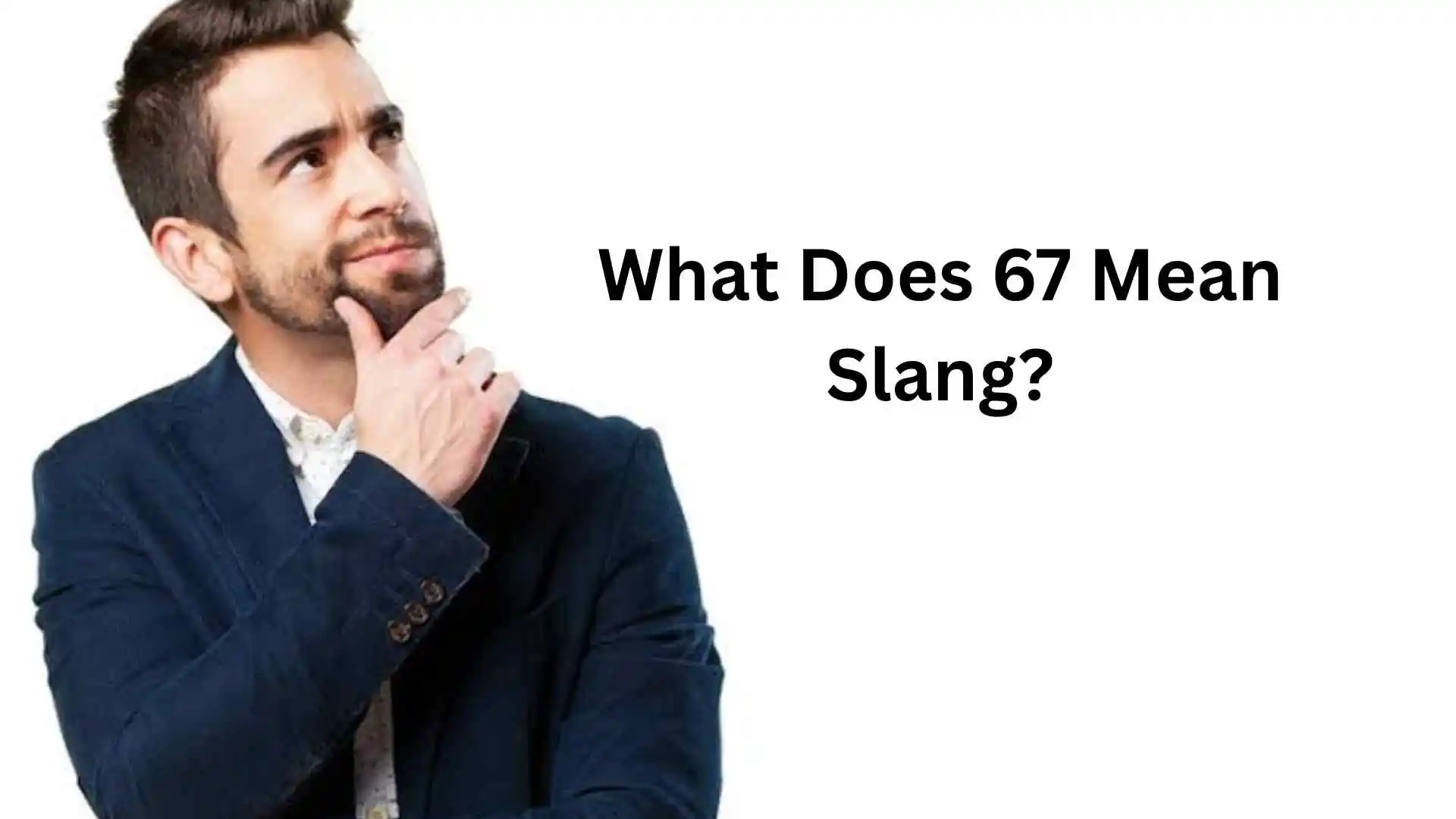 what does 67 mean slang
