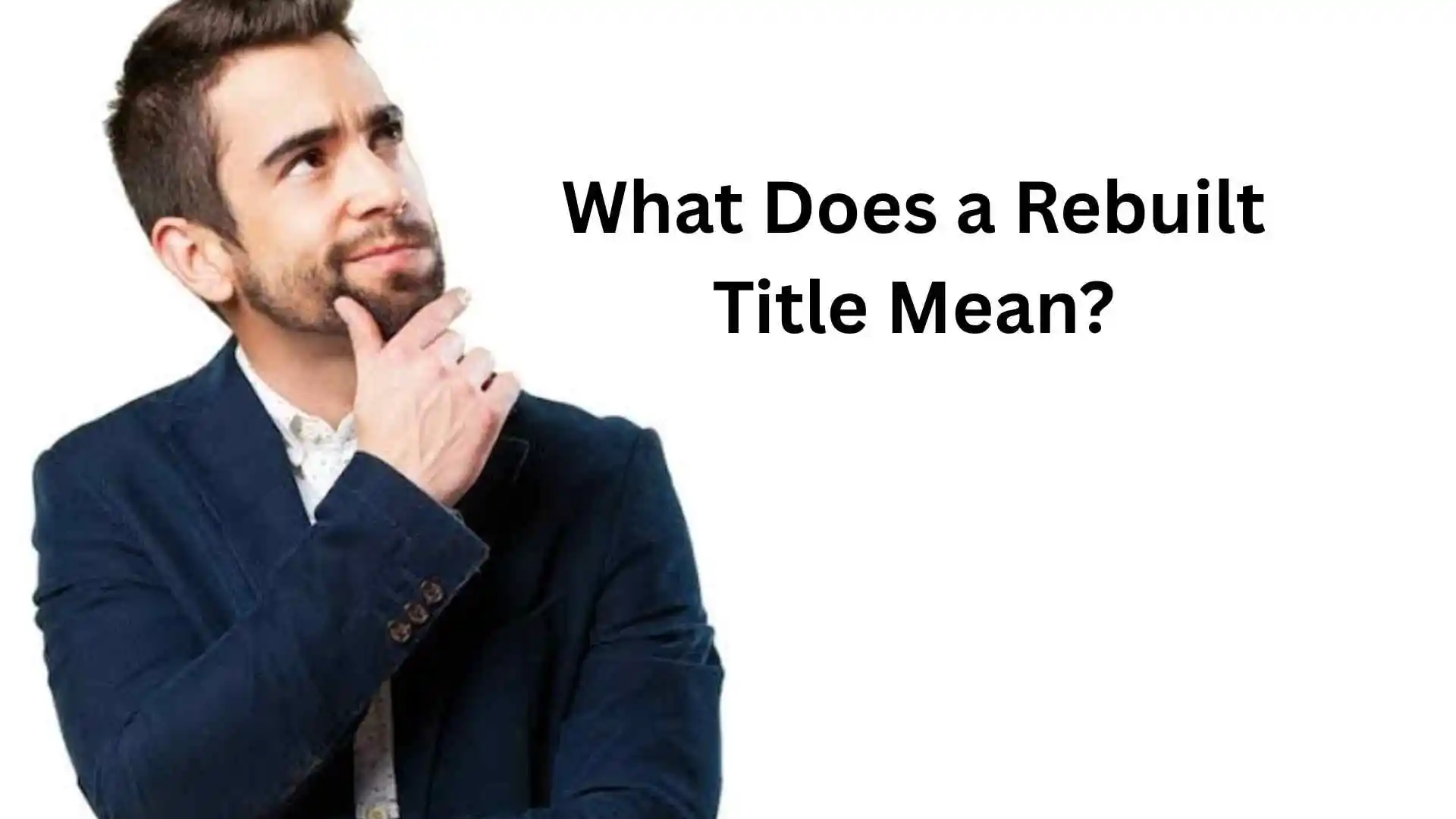 what does a rebuilt title mean