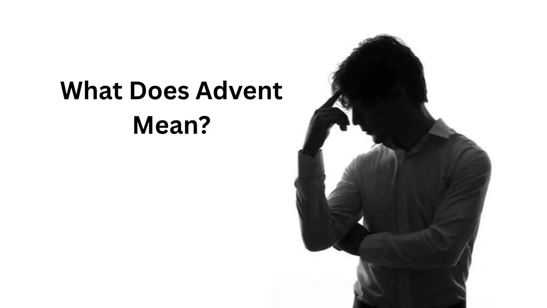 what does advent mean